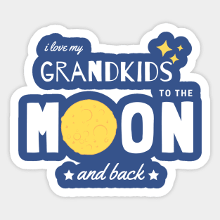 I Love My Grandkids To The Moon And Back Sticker